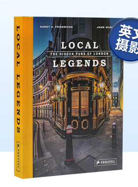【预售】地方传奇：隐藏在伦敦的酒吧 Local Legends: The Hidden Pubs of London 原版英文人文景观