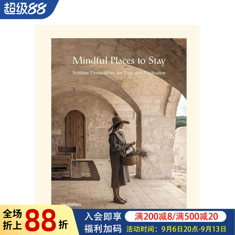 【现货】正念栖息地:瑜伽与冥想圣地 Mindful Places to Stay 英文原版休闲胜地假期旅行摄影集艺术画册书籍 Gestalten