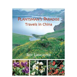 【预售】植物学家的乐土：中国纪行 A Plantsman's Paradise 原版英文旅行图书
