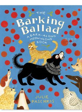 【预售】狗狗的歌谣 The Barking Ballad 英文原版儿童情商启蒙亲子绘本3-6岁故事人际交往友谊图画书 Paschkis  Julie