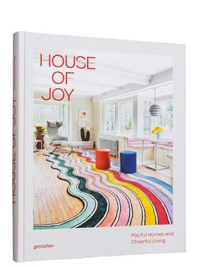 【现货】欢欣之家：塑造明亮空间 House of Joy: Playful Homes and Cheerful Living 原版英文室内设计装饰进口图书