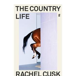 【预售】乡村生活 蕾切尔·卡斯克 【Rachel Cusk】The Country Life 原版英文文学小说