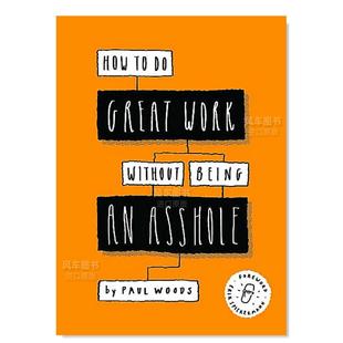 不做混蛋英文商业行销 How Great Without 做好工作 原版 Asshole Being 进口书籍 图书外版 Work 现货
