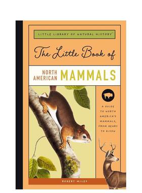 【现货】【自然历史小小图书馆】北美哺乳动物 The Little Book of North American Mammals 原版英文儿童绘本
