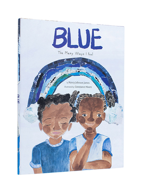 【现货】蓝色：我的多种感受 Blue:The Many Ways I Feel 原版英文儿童绘本