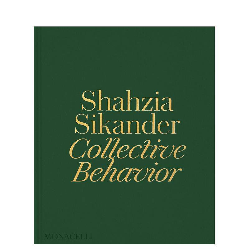 【预售】沙兹亚·西莰达：集体行为 Shahzia Sikander: Collective Behavior 原版英文艺术画册画集进口图书