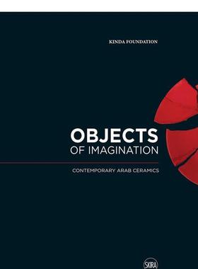 【预售】想象之物： 当代阿拉伯陶瓷 Objects Of Imagination: Contemporary Arab Ceramics 原版英文艺术画册画集图书