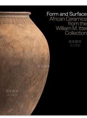 【现货】造型表面:非洲陶瓷威廉 FORM SURFACE: AFRICAN CERAMICS WILLIAM英文博物馆 收藏原版图书外版进口书籍 MARTINO Scala A