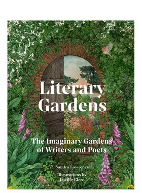 【预售】文学花园：作家和诗人的想象花园 Literary Gardens: The imaginary gardens of writers and poets 原版英文文学图书书籍