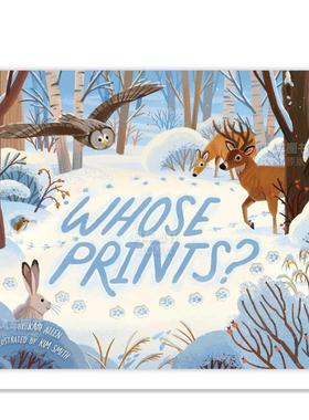 【预售】雪地足迹 Whose Prints 英文儿童绘本原版图书外版进口书籍Kari Allen and Kim Smith
