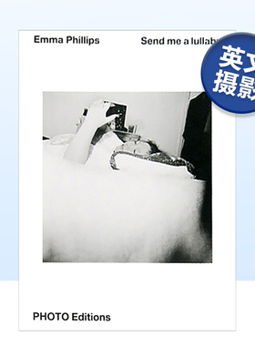 【现货】Emma Phillips :送我一首催眠曲Send me a lullaby英文原版进口图书摄影集摄影书 Perimeter Editions出版社书籍艺术画册
