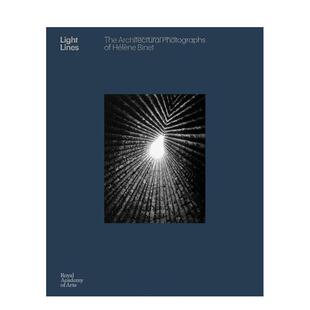 【现货】光线：埃莱娜·比奈的建筑摄影作品 Light Lines: The Architectural Photographs  原版英文摄影作品集人文景观图书