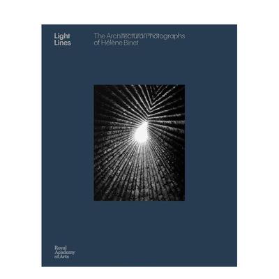 【现货】光线：埃莱娜·比奈的建筑摄影作品 Light Lines: The Architectural Photographs  原版英文摄影作品集人文景观图书