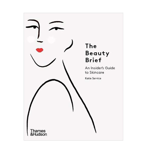 【现货】美容简报The Beauty Brief: An Insider’s Guide to Skincare 美容彩妆时尚指南 英文原版 品牌潮流书籍进口