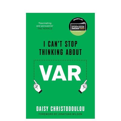 【预售】VAR困局思辨 I Can't S Thinking About VAR: Forward by Jonathan Wilson 原版英文运动 体育图书奖入选名单图书