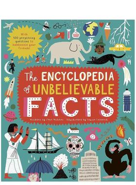 【现货】难以置信的事实百科全书 The Encyclopedia of Unbelievable Facts 原版英文青少年读物图书