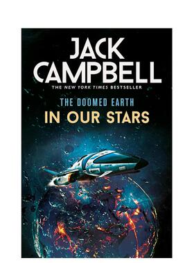 【预售】注定毁灭的地球 英文小说 The Doomed Earth - In Our Stars 英文原版小说书籍外版文学图书进口英语读物Jack Campbell