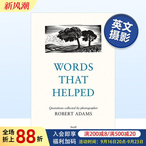 【现货】罗伯特·亚当斯：疗愈人心的文字 语录摄影收藏集 Words That Helped Robert Adams 英文原版摄影师个人名言集艺术画册