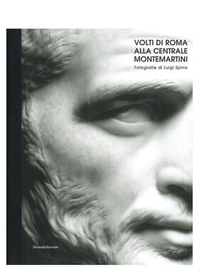 【预售】蒙特马蒂尼中心博物馆的罗马面孔：路易吉?斯皮纳摄影集 Faces of Rome at Centrale Montemartini  原版英文摄影作品集