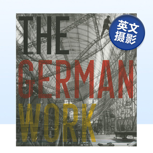 Work 预售 the 1925 摄影作品集书籍专辑艺术画册Phillip E.O. 英文原版 霍佩摄影作品：德国 Prodger Hoppé 1938 German