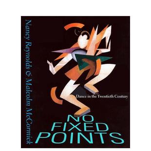 Twentieth 没有固定 舞蹈 二十世纪 Fixed the Century 点 Dance Points 英文舞蹈图书 原版 现货