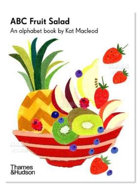 【现货】ABC水果色拉：单词书 【Kat Macleod Early Learner】ABC Fruit Salad: An Alphabet Book by Kat Macleod儿童绘本英文原