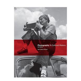 【现货】摄影：一部文化历史 （新版ISBN 9781786277855）Photography: A Cultural History 原版英文摄影作品集技法图书
