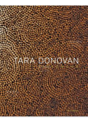 【预售】塔拉·多诺万：实地记录 Tara Donovan：Fieldwork 英文图书原版进口外版书籍
