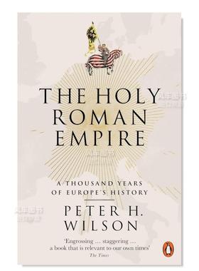 【预售】The Holy Roman Empire: A Thousand Years of Europe’s History，神圣罗马帝国：欧洲的千年历史英文人文历史 原版图书