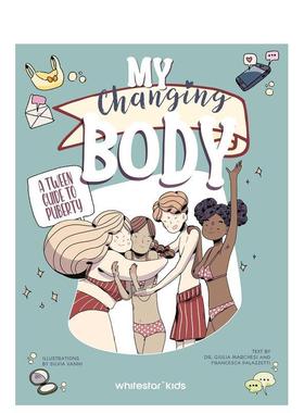 【现货】变化的身体：青春期少男少女指南 My Changing Body :A Tween Guide to Puberty 原版英文儿童绘本图书书籍