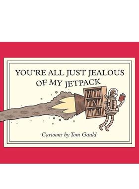 【预售】英文漫画 你们都嫉妒我的喷气背包 You're All Just Jealous of My Jetpack: Cartoons 原版英文图书