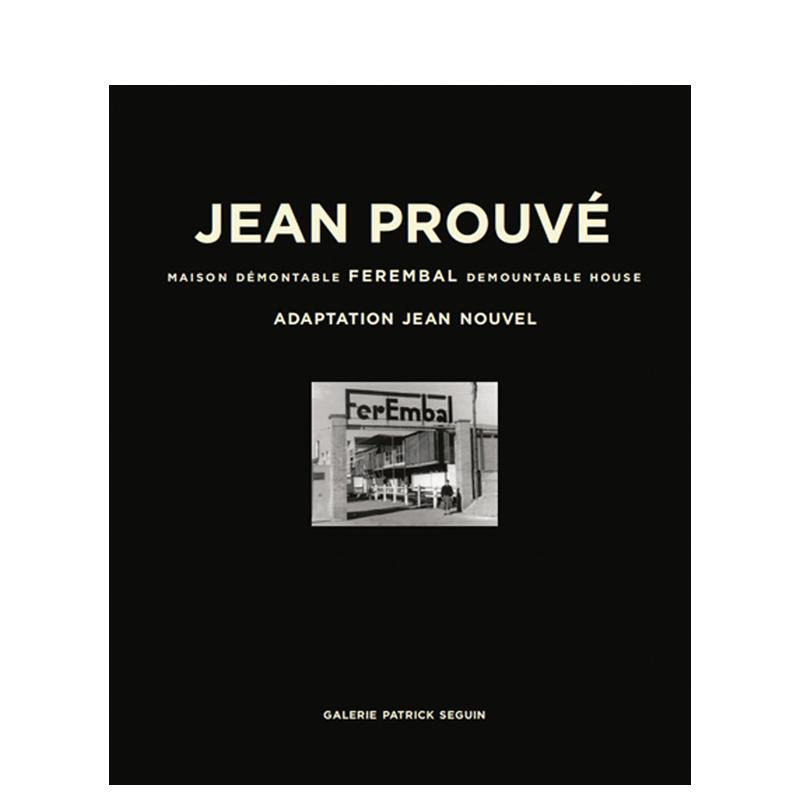 【预售】让·普鲁维：费朗巴尔可拆卸住宅 卷5 Jean Prouvé 原版英文建筑设计 巴黎赛金 20世纪法国设计大师 进口图书