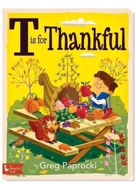 【现货】T表示感谢 T Is for Thankful 英文原版儿童知识百科绘本 进口英语童书