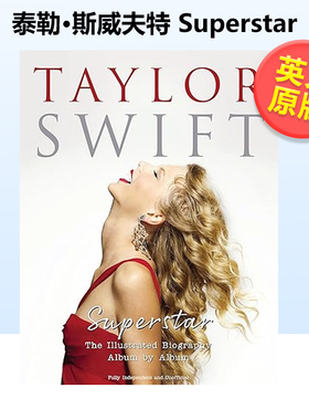 【预售】泰勒·斯威夫特：超级巨星 Taylor Swift: Superstar 英文原版音乐进口图书粉丝手册 T-Swizzle霉霉人生故事