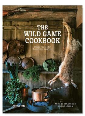 【现货】从野外到厨房：重塑有机生物链 The Wild Game Cookbook: Simple Recipes for Hunters and Gourmets 英文原版进口外版图