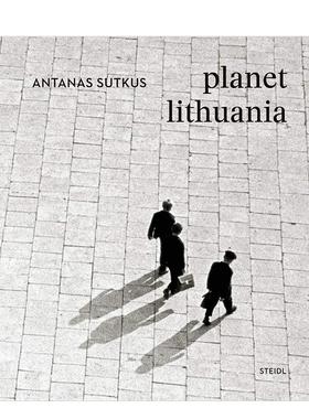 【预售】安坦纳斯·苏卡斯:立陶宛星球 Antanas Sutkus: planet lithuania 原版英文摄影作品集图书