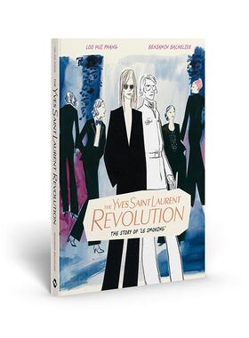 【预售】伊夫·圣罗兰的革新：吸烟装的故事 The Yves Saint Laurent Revolution 原版英文时尚设计图书