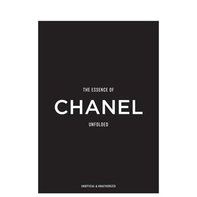 【预售】香奈儿真谛：时尚解构 The Essence Of Chanel : Unfolded 原版英文时尚设计图书