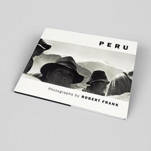 现货 Peru英文摄影原版 罗伯特·弗兰克：秘鲁 Frank 图书进口书籍Robert Robert
