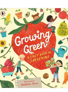 【预售】绿色生长 园艺启蒙 Growing Green: A First Book of Gardening 原版英文儿童绘本 Walker Books UK 进口图书