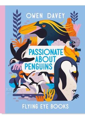 【预售】【欧文·戴维动物系列】富有激情的企鹅 【Owen Davey Animals Series】Passionate About Penguins 英文原版进口外版图