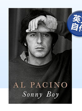 【预售】阿尔·帕西诺自传 桑尼男孩 Sonny Boy:A Memoir 教父/闻香识女人 奥斯卡最佳男主Al Pacino 英文原版文学传记书籍回忆录