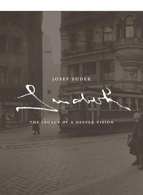 【现货】约瑟夫·苏德克:深刻远见的遗产 Josef Sudek: The Legacy of a Deeper Vision 原版英文摄影作品集图书