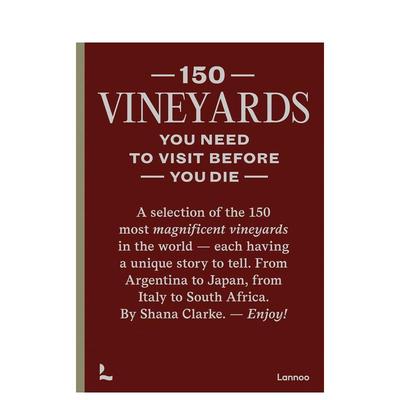 【预售】有生之年必去的150个葡萄园 【150 Series】150 Vineyards you need to visit before you die 原版英文旅行图书书籍