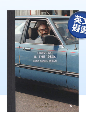 【现货】Drivers in the 1980s，80年代的司机英文摄影集摄影师专辑 原版图书外版进口书籍