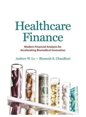 【预售】医疗保健金融：加速生物医学创新的现代财务分析 Healthcare Finance 原版英文商业行销图书