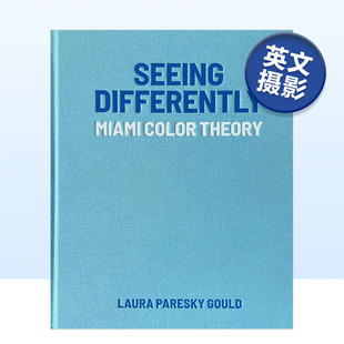 Seeing Differently英文摄影集摄影师专辑原版 图书外版 Paresky 与众不同 进口书籍Laura Gould 预售