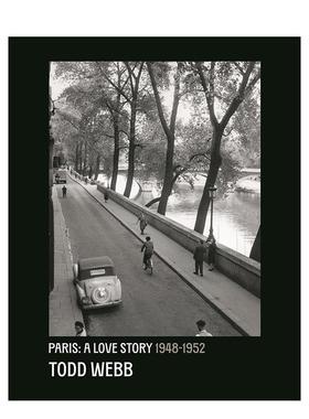 【现货】托德·韦伯：巴黎之恋 1945-1952 Todd Webb: Paris 原版英文摄影作品集 纪实摄影大师 黑白摄影图书书籍
