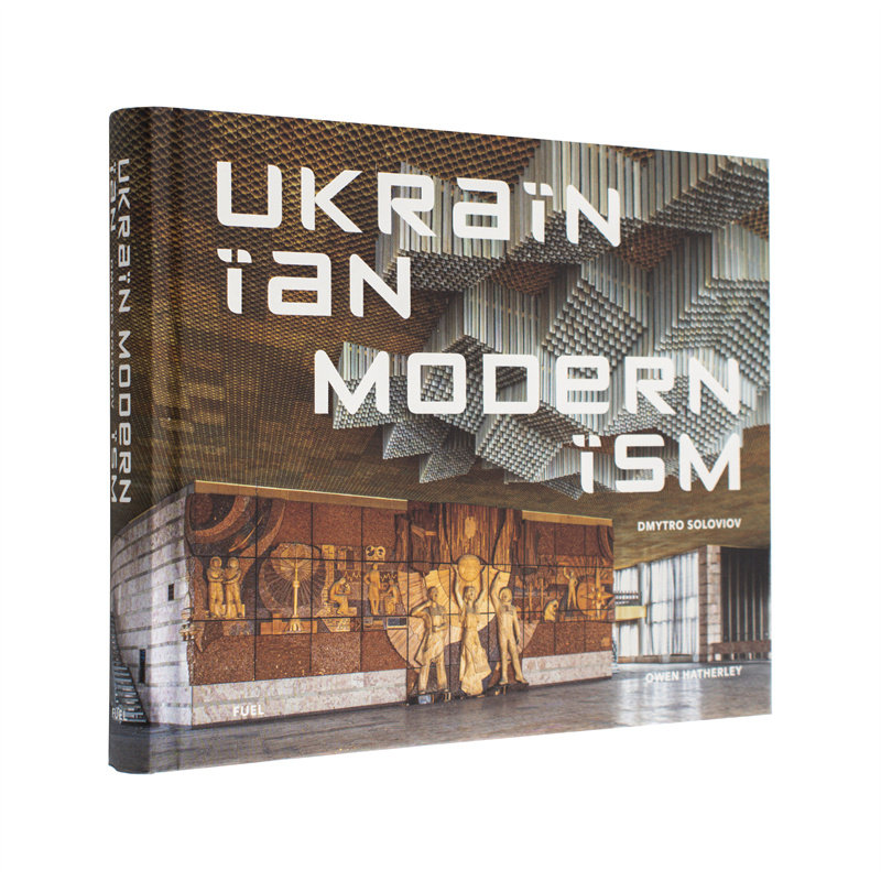 【现货】乌克兰现代主义 Ukrainian Modernism 英文原版建筑摄影作品集进口艺术书籍 前苏联 粗野主义建筑美学 Dmytro Soloviov