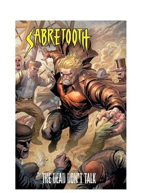 【现货】英文漫画 剑齿虎：逝者无言 Sabretooth: The Dead Don't Talk 原版英文 漫威漫画图书